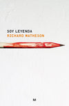 SOY LEYENDA- RICHARD MATHESON-EDICIÓN ESPECIAL 60 ANIVERSARIO